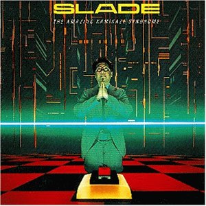 Slade - The Amazing Kamikaze Syndrom