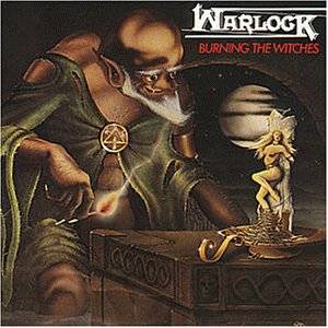 WARLOCK - BURNING THE WITCHES