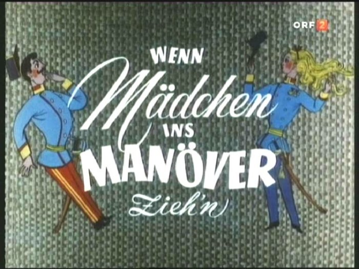 Wenn Mdchen ins Manver ziehn (Titel)